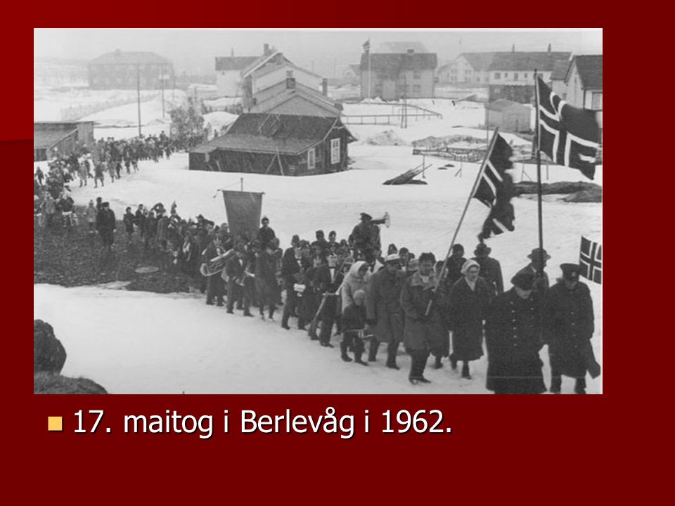 17. maitog i Berlevåg i 1962.