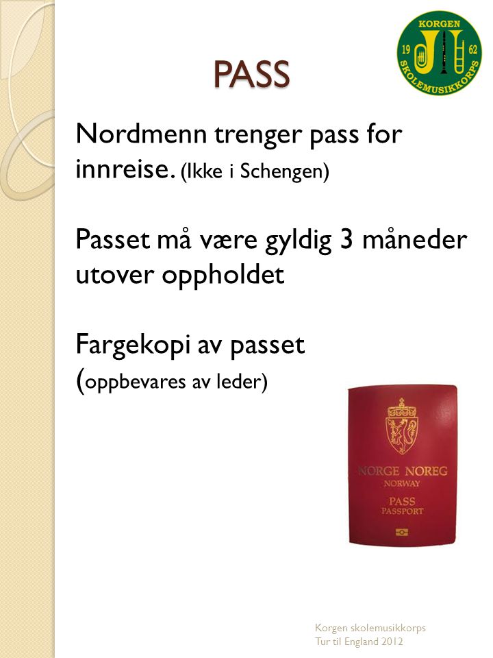 PASS Nordmenn trenger pass for innreise. (Ikke i Schengen)