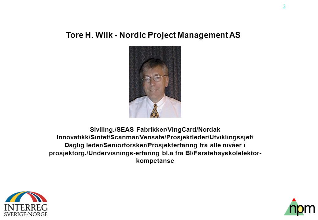 Tore H. Wiik - Nordic Project Management AS