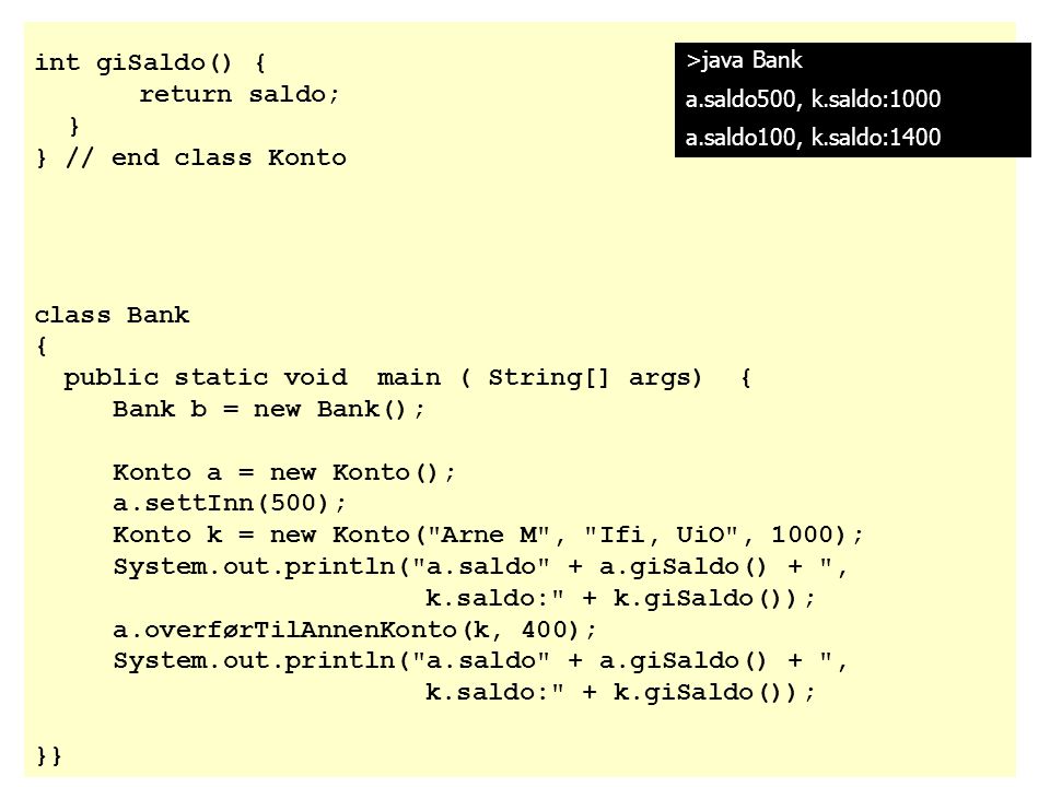 public static void main ( String[] args) { Bank b = new Bank();