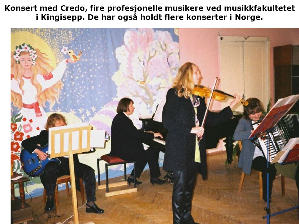 Konsert med Credo, fire profesjonelle musikere ved musikkfakultetet i Kingisepp.