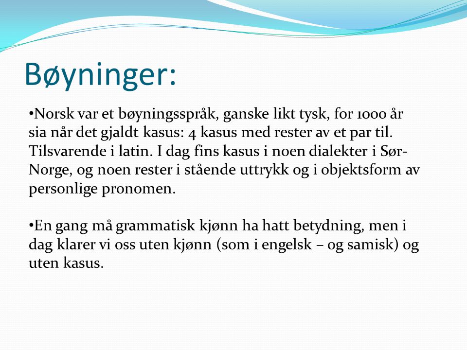 Bøyninger:
