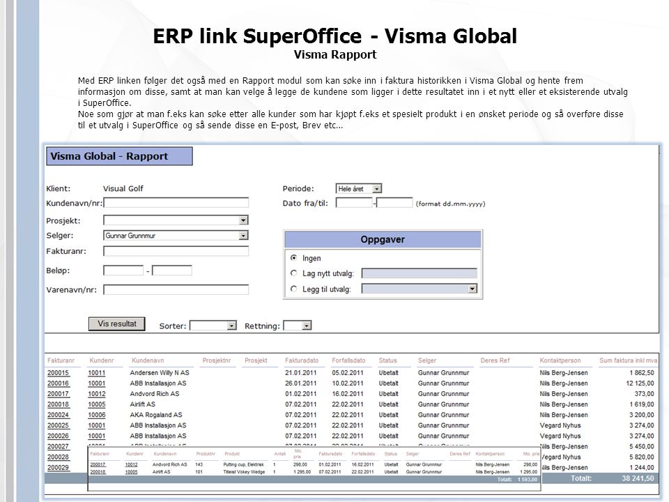 ERP link SuperOffice - Visma Global Visma Rapport