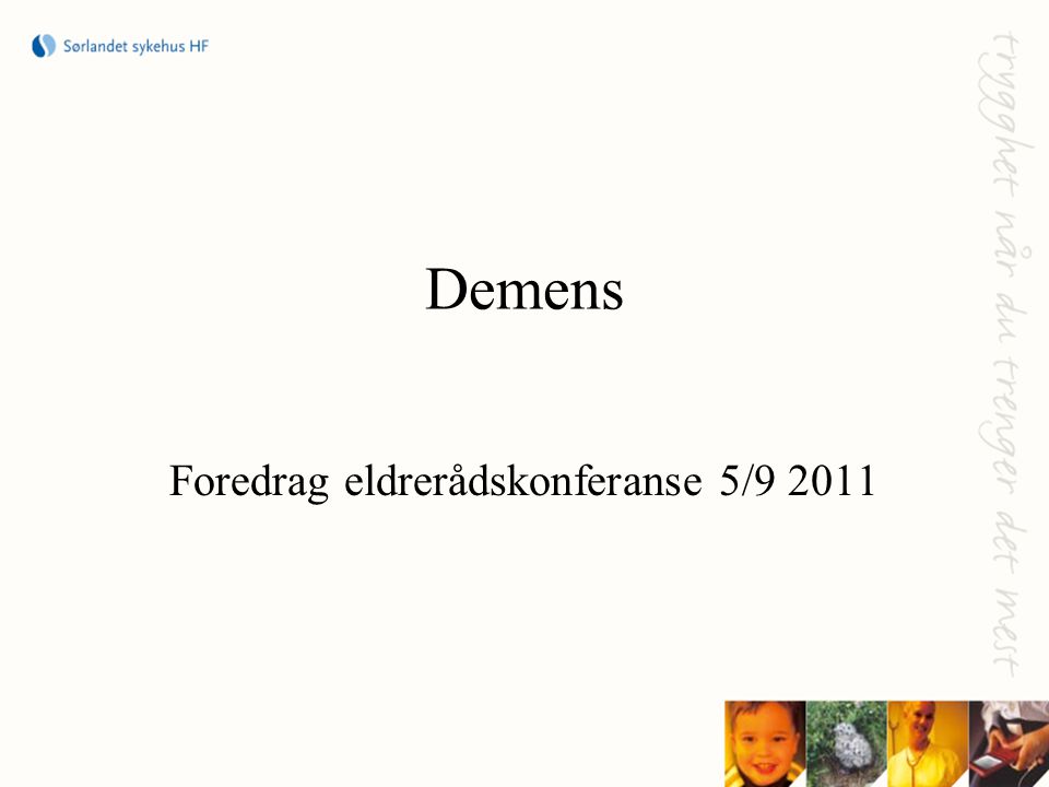 Foredrag eldrerådskonferanse 5/9 2011