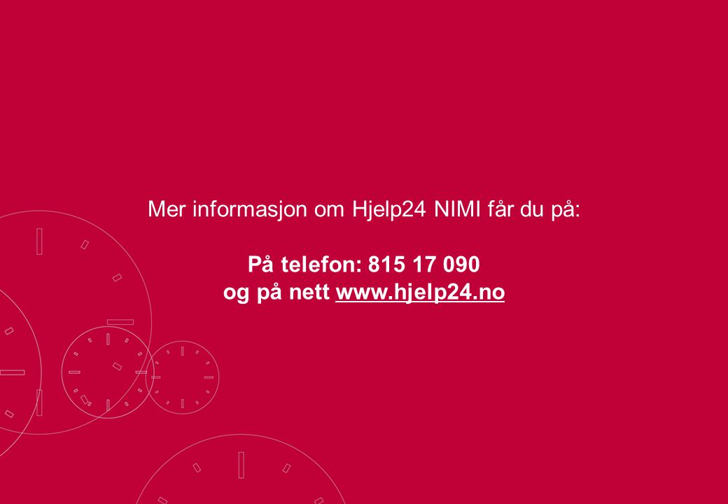Mer informasjon om Hjelp24 NIMI får du på: