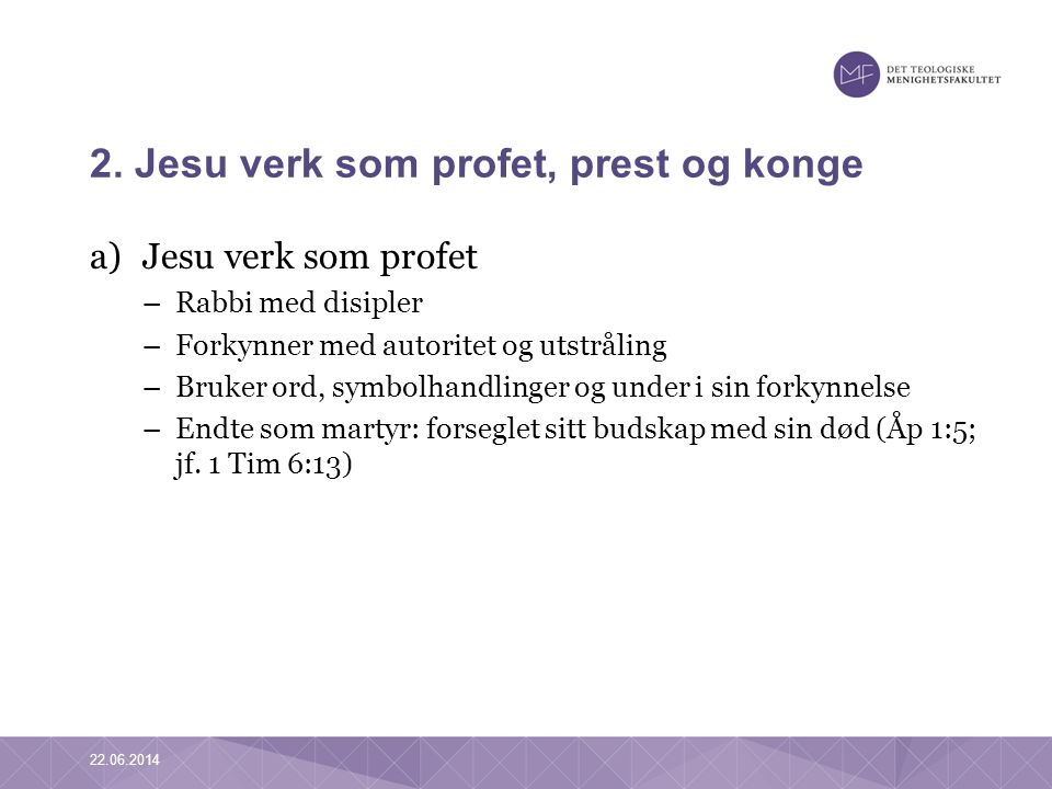 2. Jesu verk som profet, prest og konge