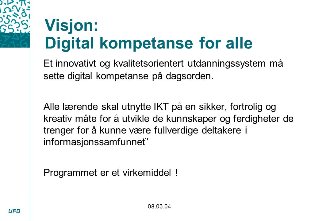 Visjon: Digital kompetanse for alle
