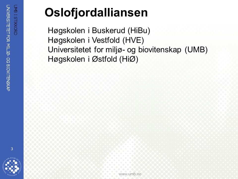 Oslofjordalliansen Høgskolen i Buskerud (HiBu)
