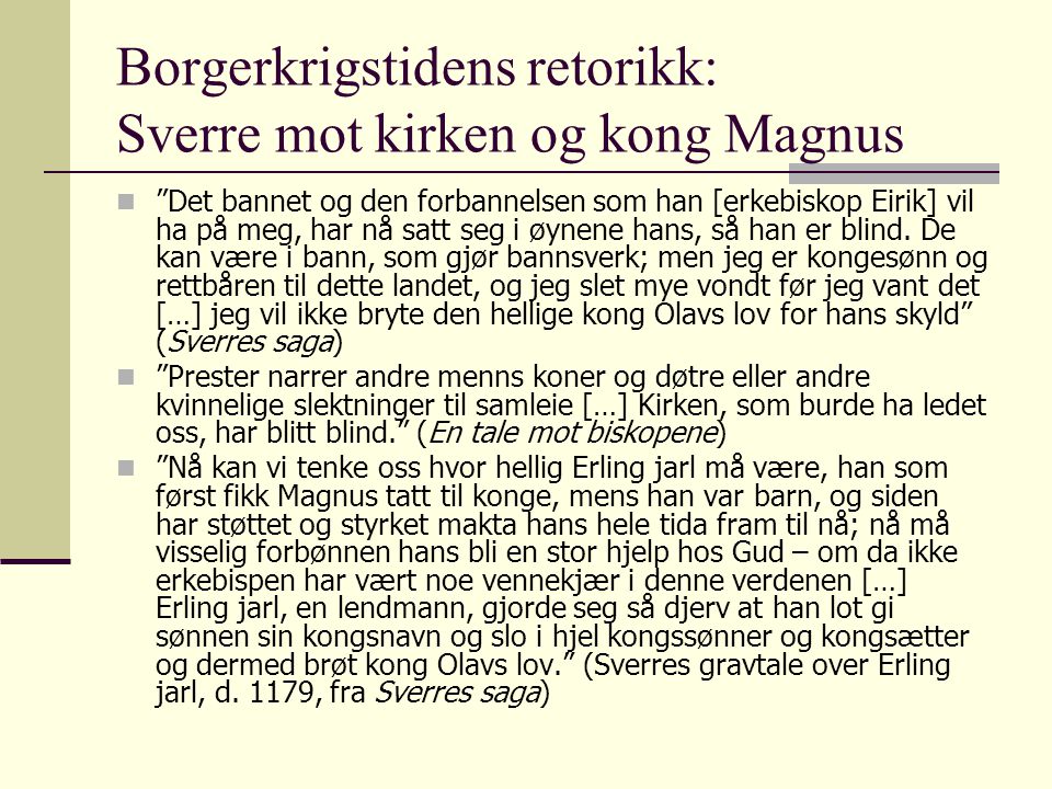 Borgerkrigstidens retorikk: Sverre mot kirken og kong Magnus