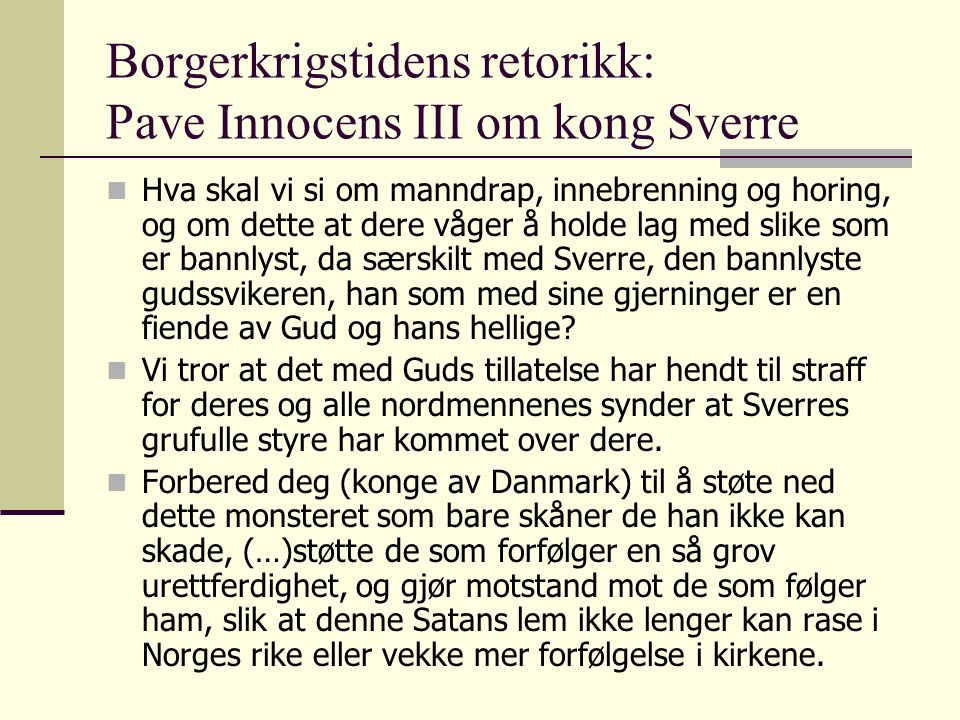 Borgerkrigstidens retorikk: Pave Innocens III om kong Sverre