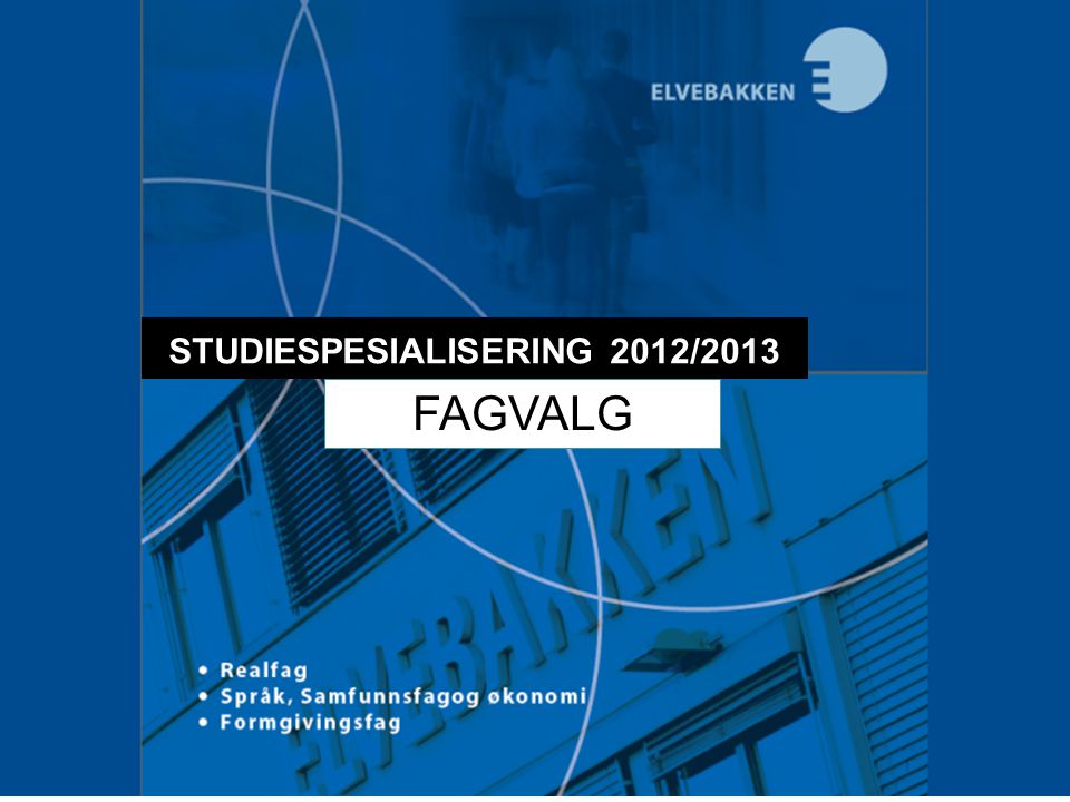 STUDIESPESIALISERING 2012/2013