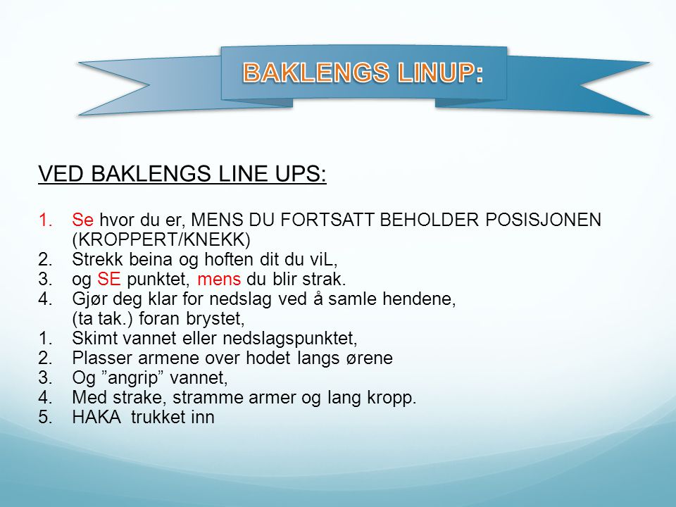 BAKLENGS LINUP: VED BAKLENGS LINE UPS:
