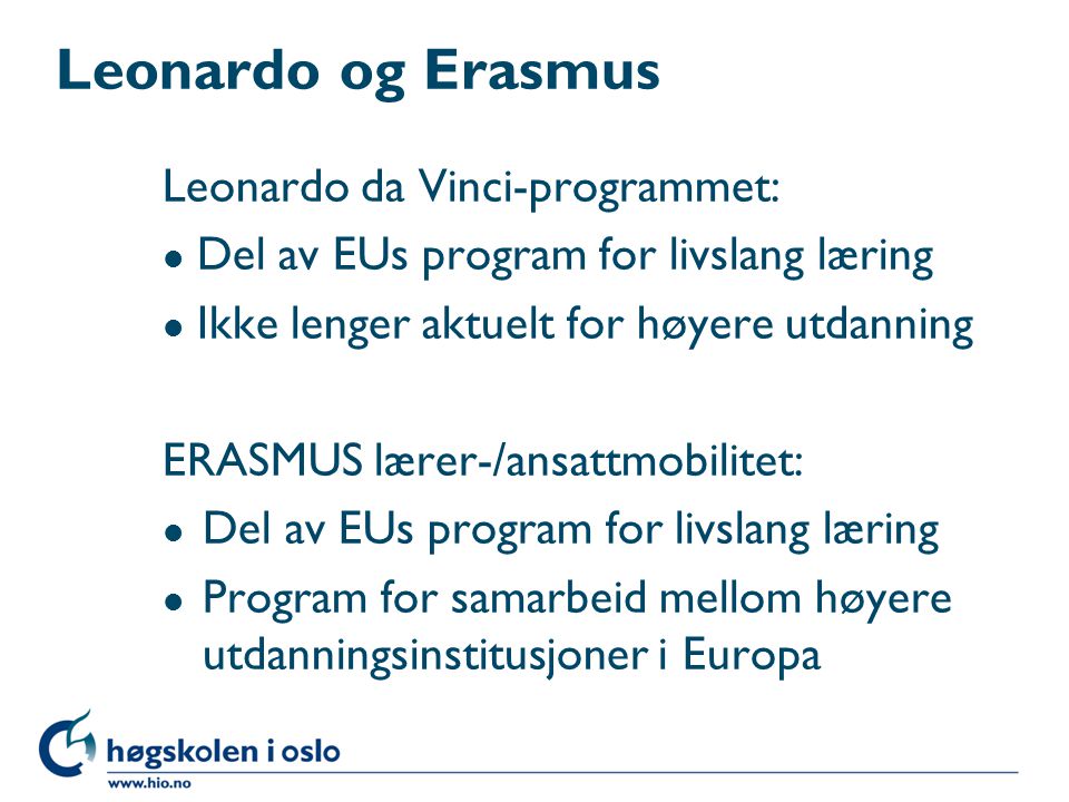 Leonardo og Erasmus Leonardo da Vinci-programmet: