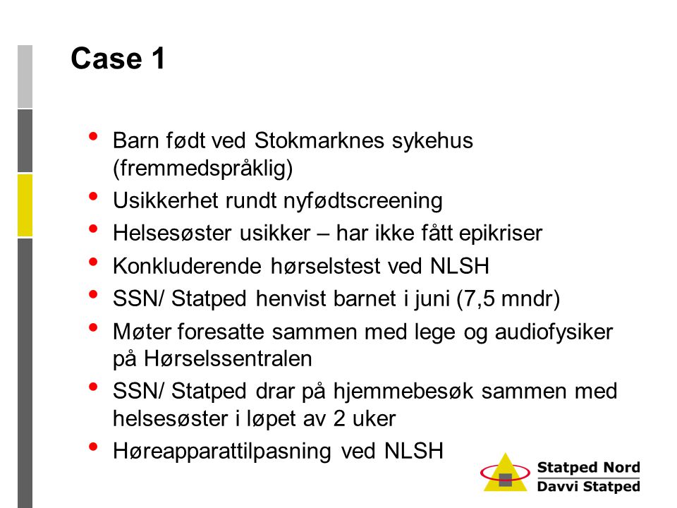 Case 1 Barn født ved Stokmarknes sykehus (fremmedspråklig)