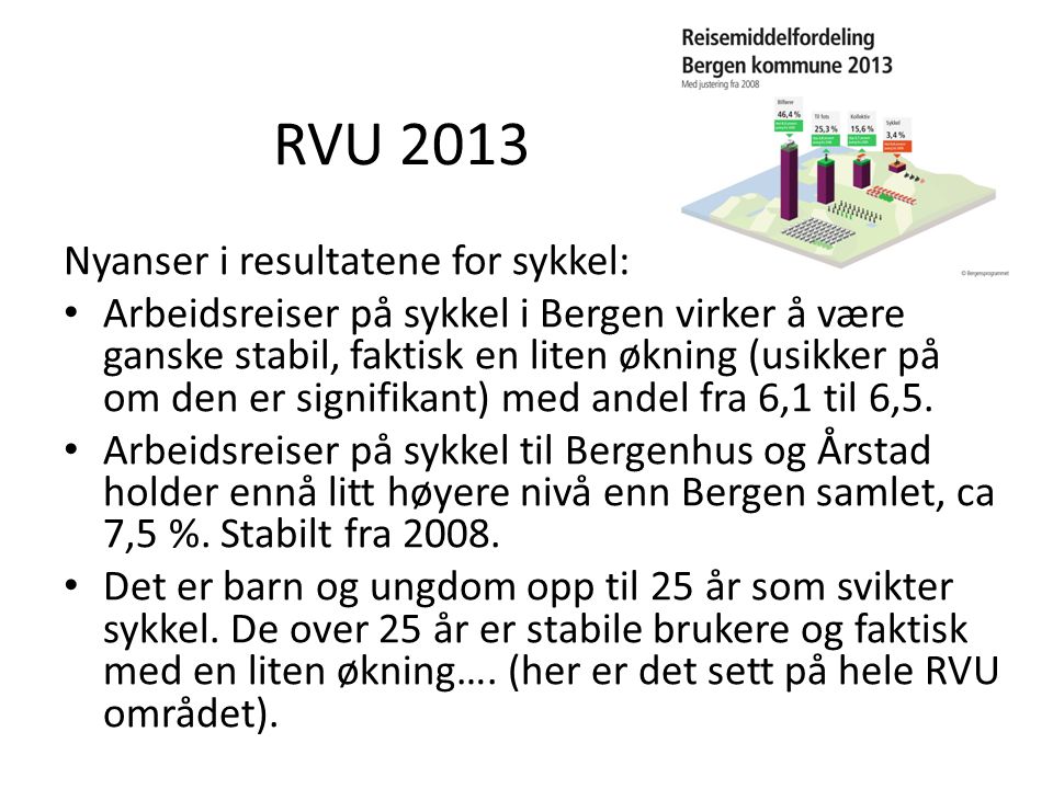 RVU 2013 Nyanser i resultatene for sykkel: