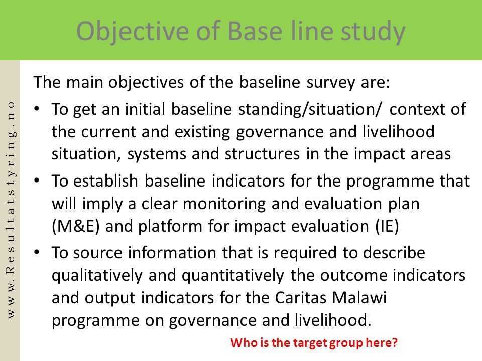Objective of Base line study