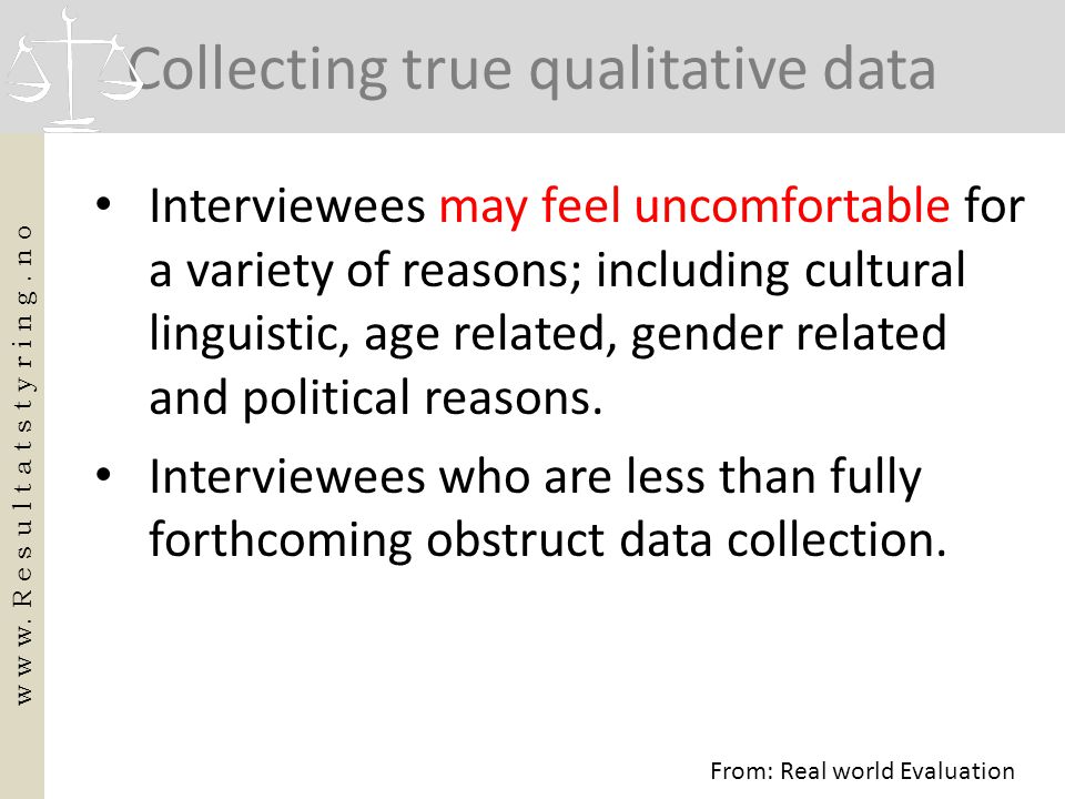 Collecting true qualitative data
