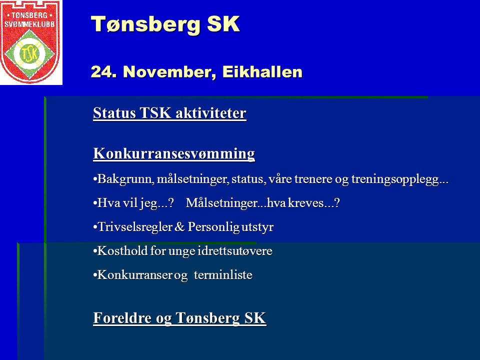 Tønsberg SK 24. November, Eikhallen