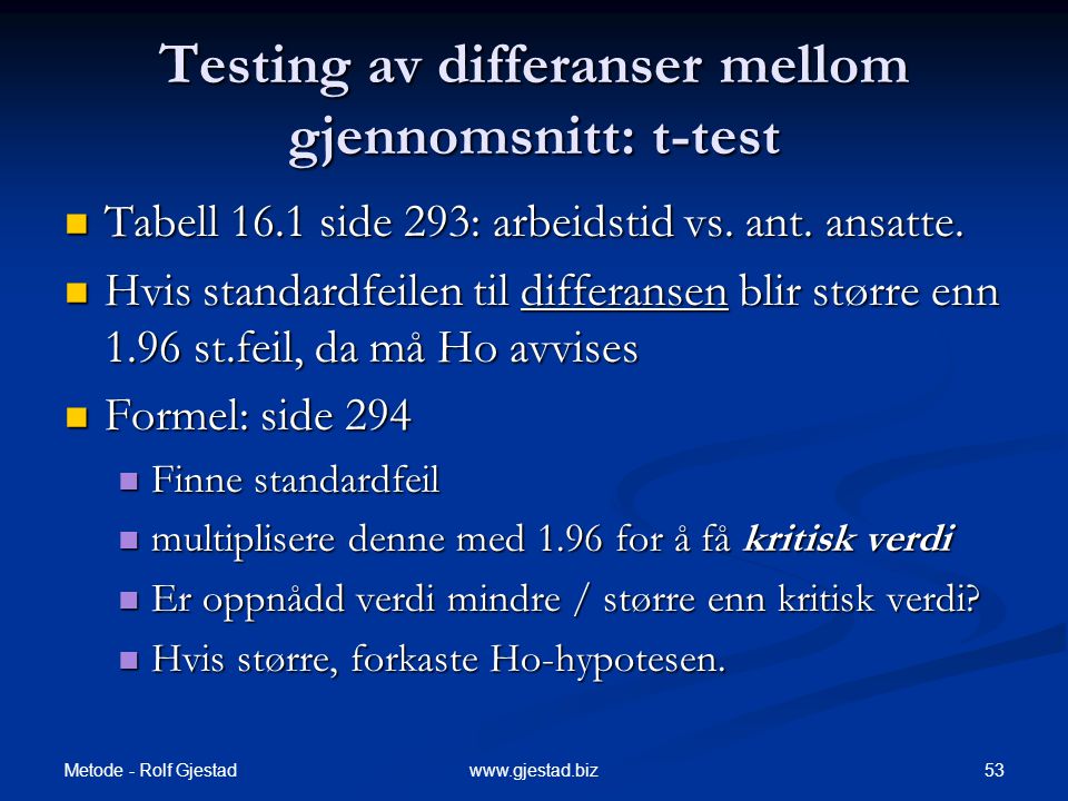 Testing av differanser mellom gjennomsnitt: t-test