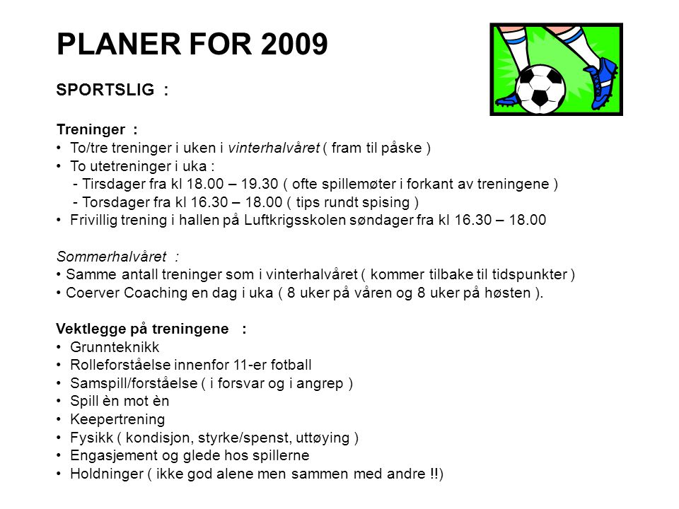 PLANER FOR 2009 SPORTSLIG : Treninger :