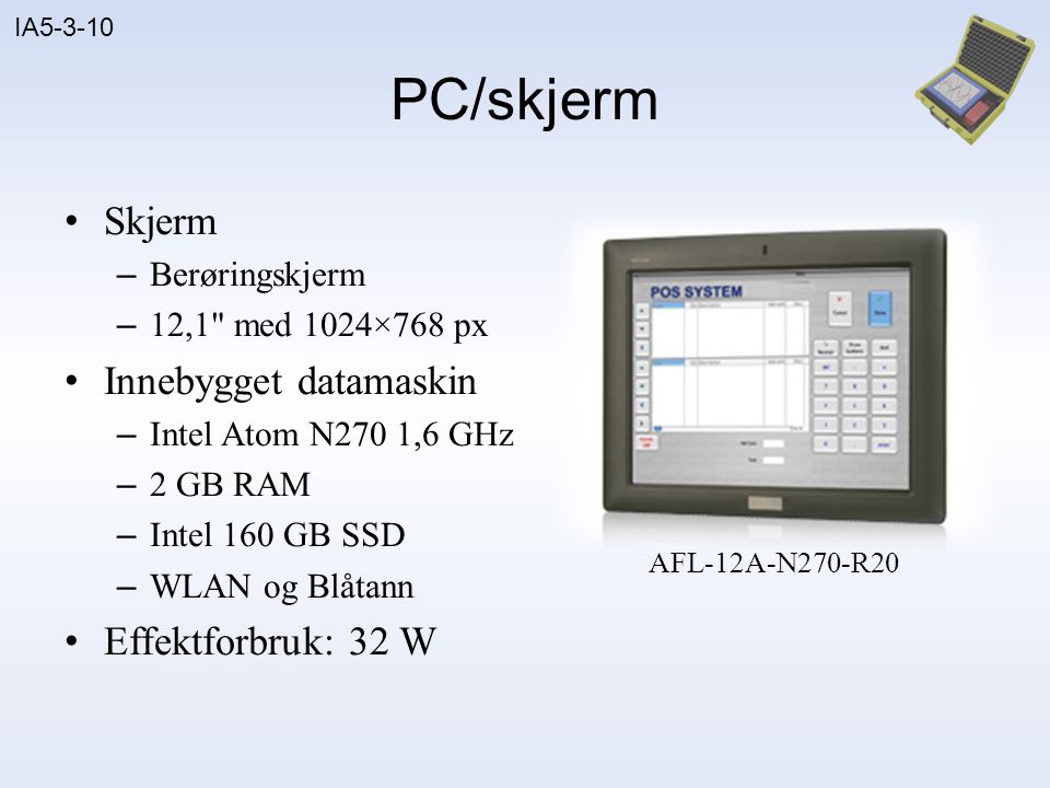 PC/skjerm Skjerm Innebygget datamaskin Effektforbruk: 32 W