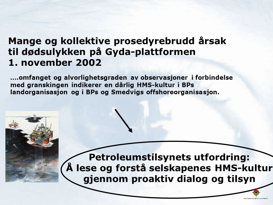 Petroleumstilsynets utfordring: