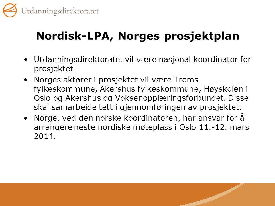 Nordisk-LPA, Norges prosjektplan