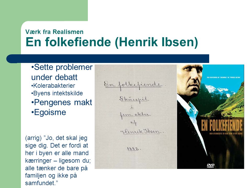 Værk fra Realismen En folkefiende (Henrik Ibsen)