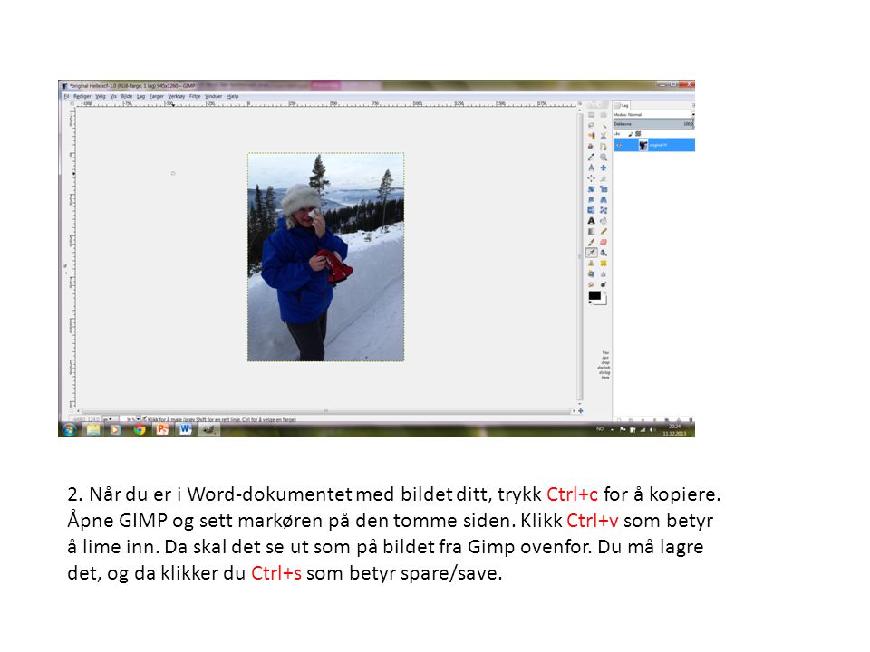 2. Når du er i Word-dokumentet med bildet ditt, trykk Ctrl+c for å kopiere.