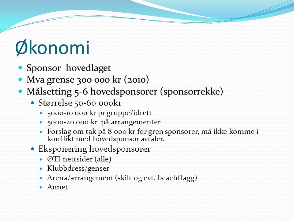 Økonomi Sponsor hovedlaget Mva grense kr (2010)