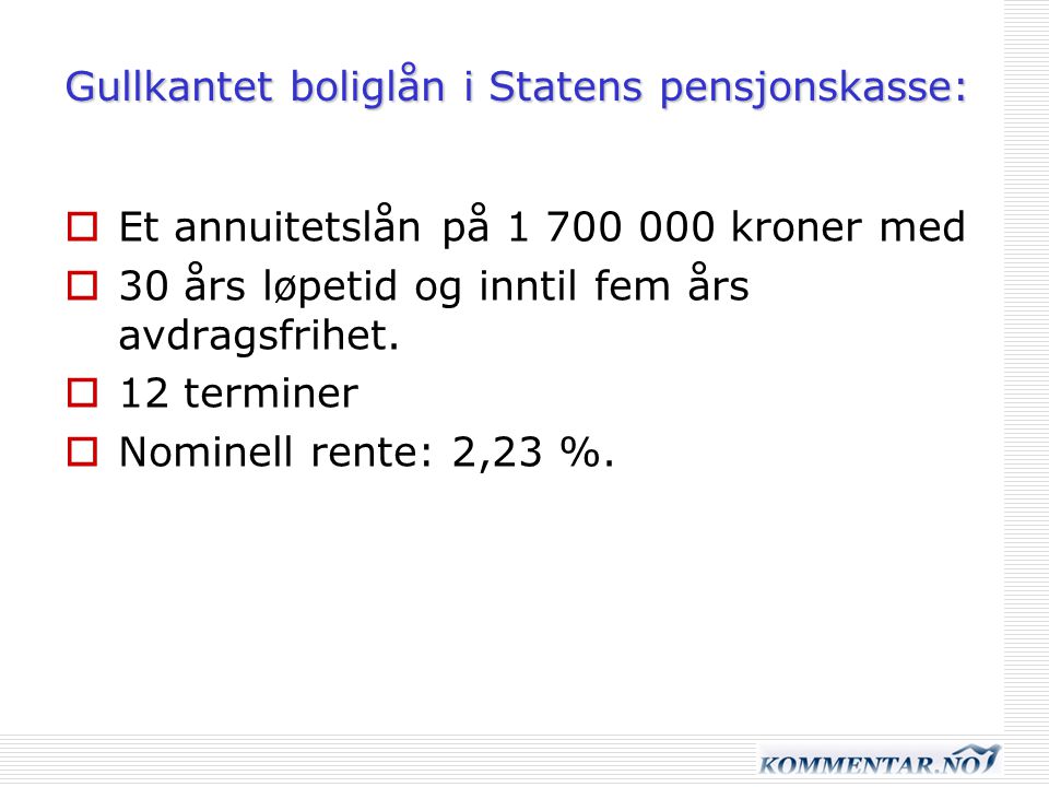 Gullkantet boliglån i Statens pensjonskasse: