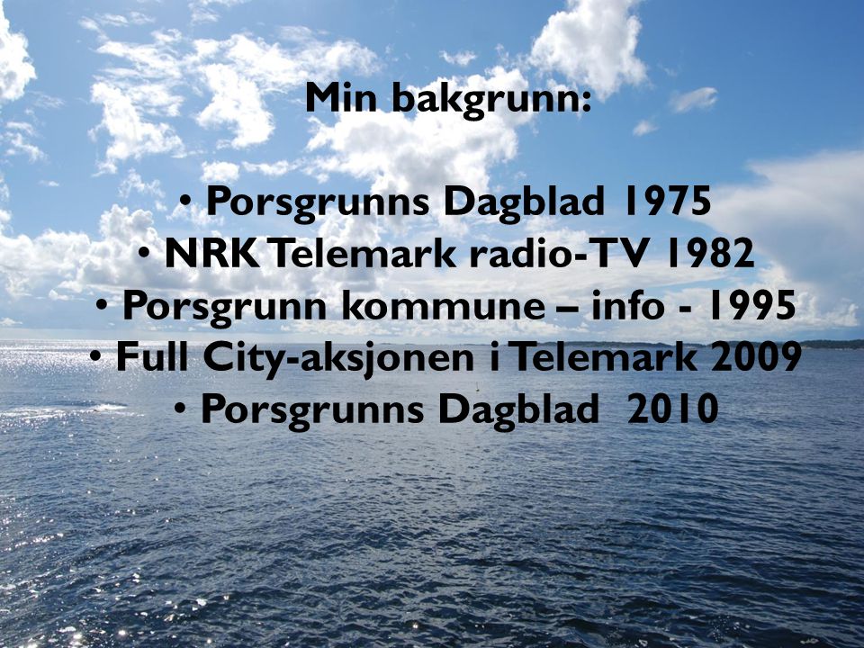 Porsgrunn kommune – info Full City-aksjonen i Telemark 2009