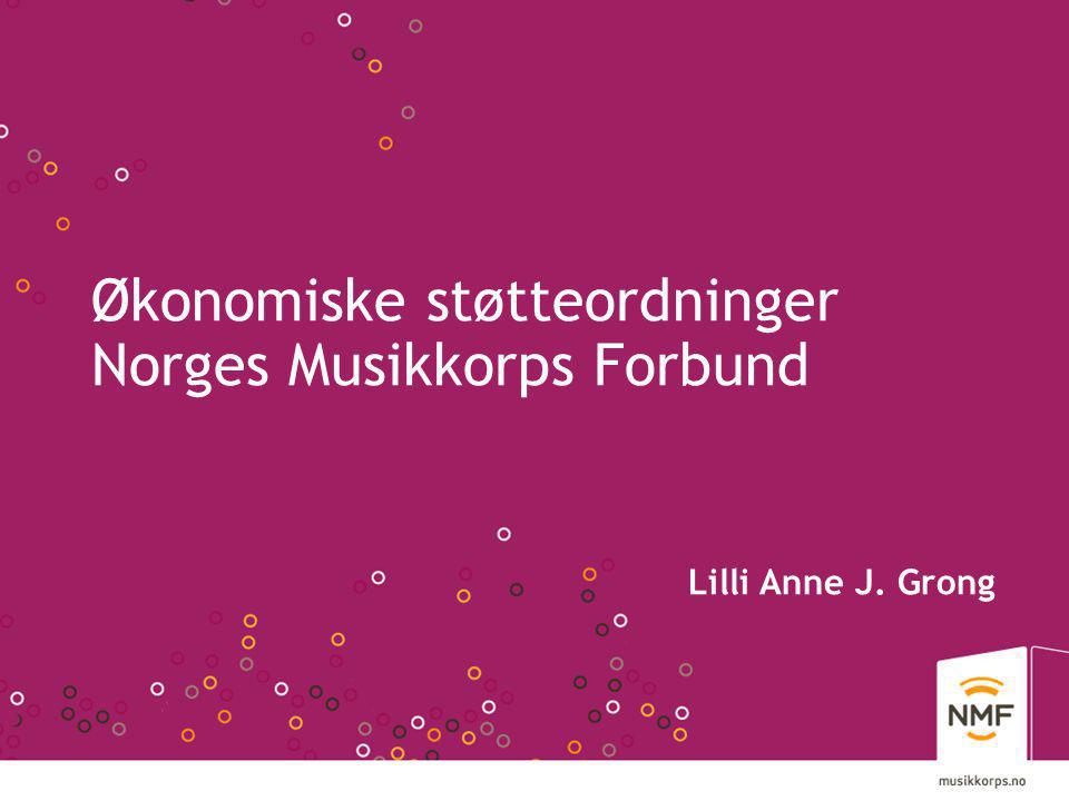 Økonomiske støtteordninger Norges Musikkorps Forbund