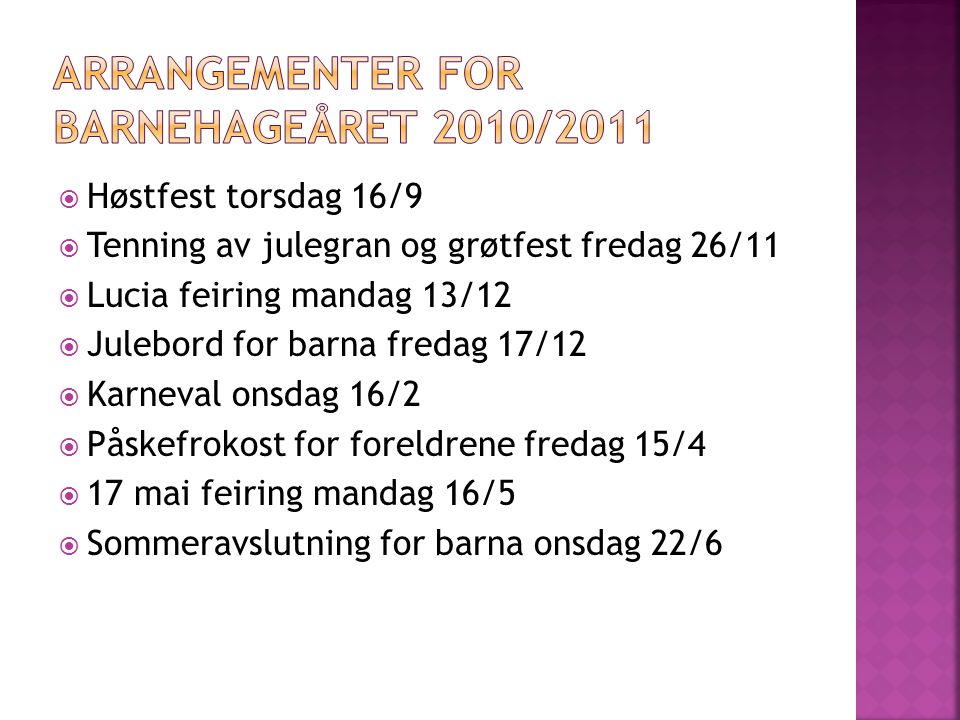 Arrangementer for barnehageåret 2010/2011