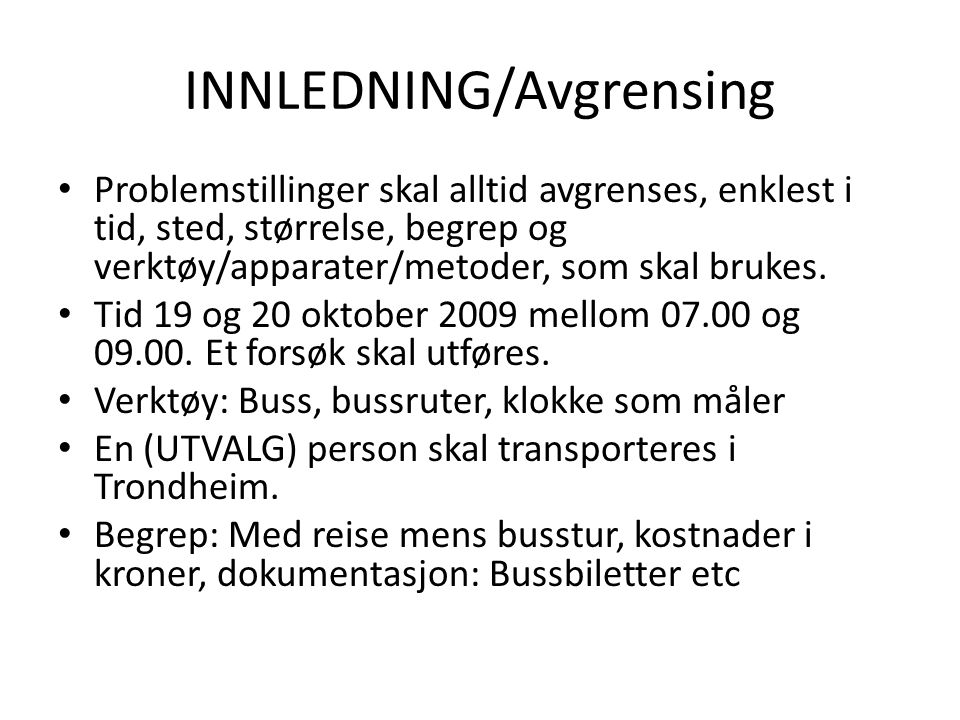 INNLEDNING/Avgrensing