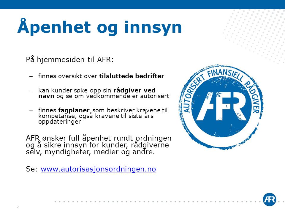 Åpenhet og innsyn På hjemmesiden til AFR: