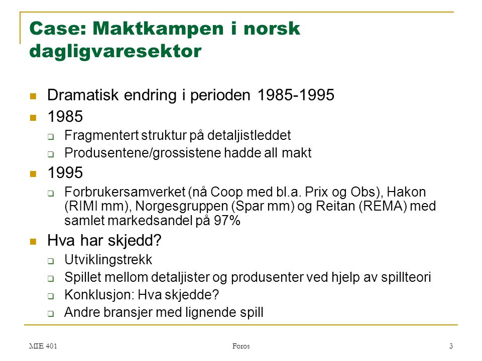 Case: Maktkampen i norsk dagligvaresektor