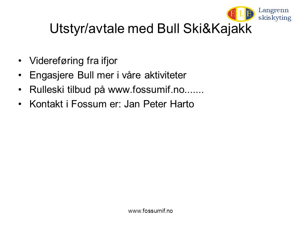 Utstyr/avtale med Bull Ski&Kajakk