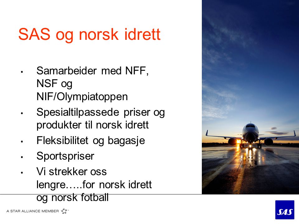 SAS og norsk idrett Samarbeider med NFF, NSF og NIF/Olympiatoppen
