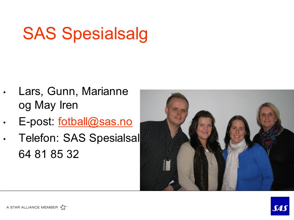 SAS Spesialsalg Lars, Gunn, Marianne og May Iren