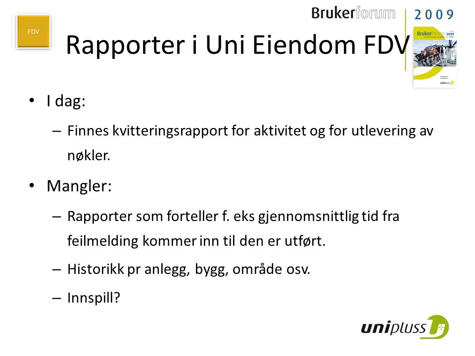 Rapporter i Uni Eiendom FDV