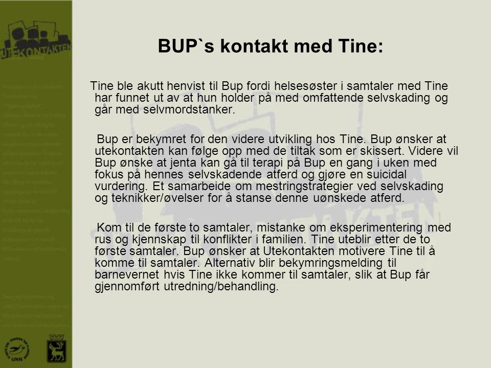 BUP`s kontakt med Tine:
