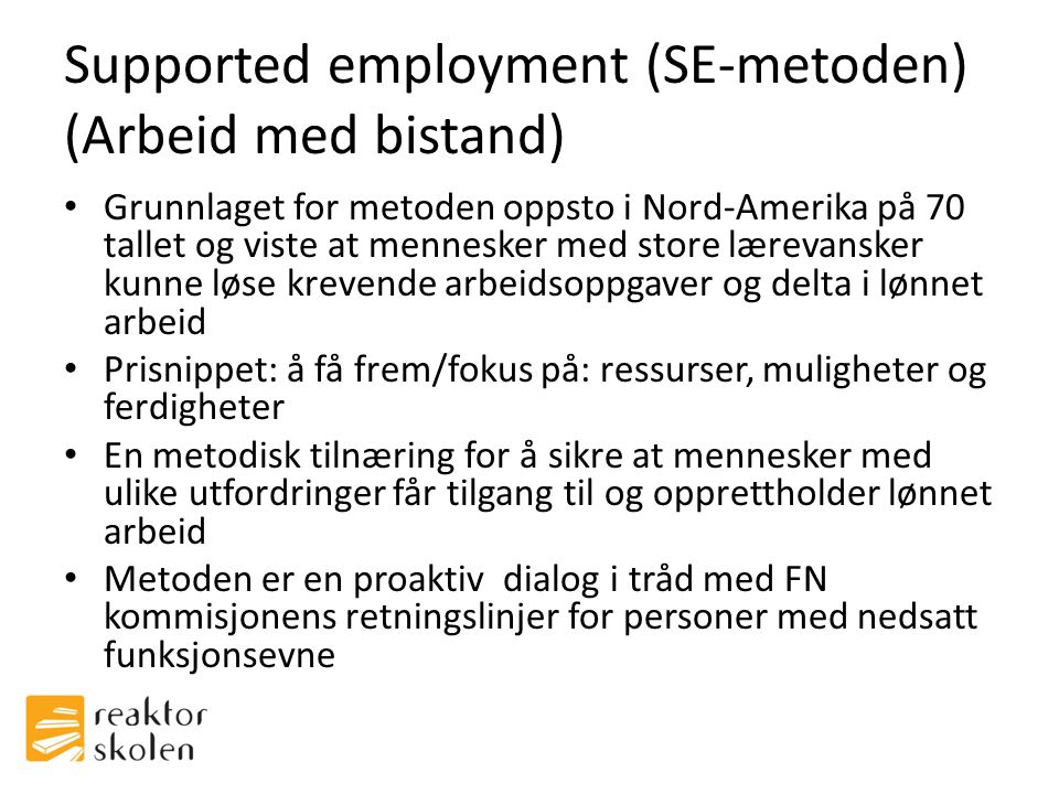 Supported employment (SE-metoden) (Arbeid med bistand)