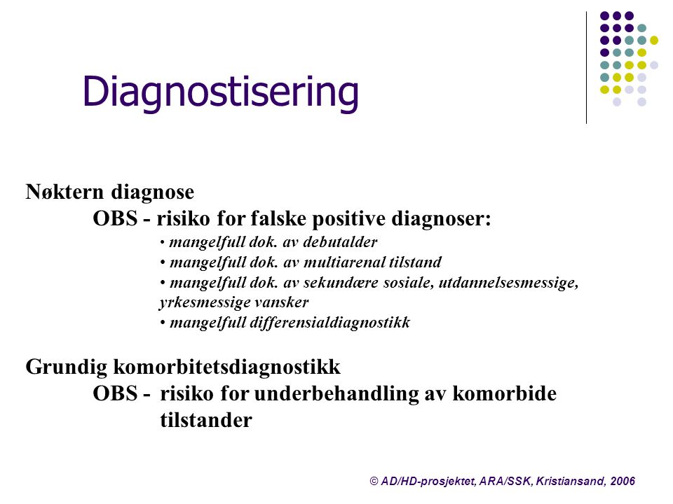 Diagnostisering Nøktern diagnose