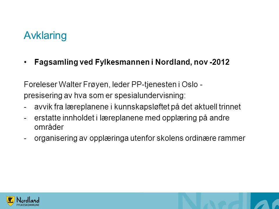 Avklaring Fagsamling ved Fylkesmannen i Nordland, nov -2012