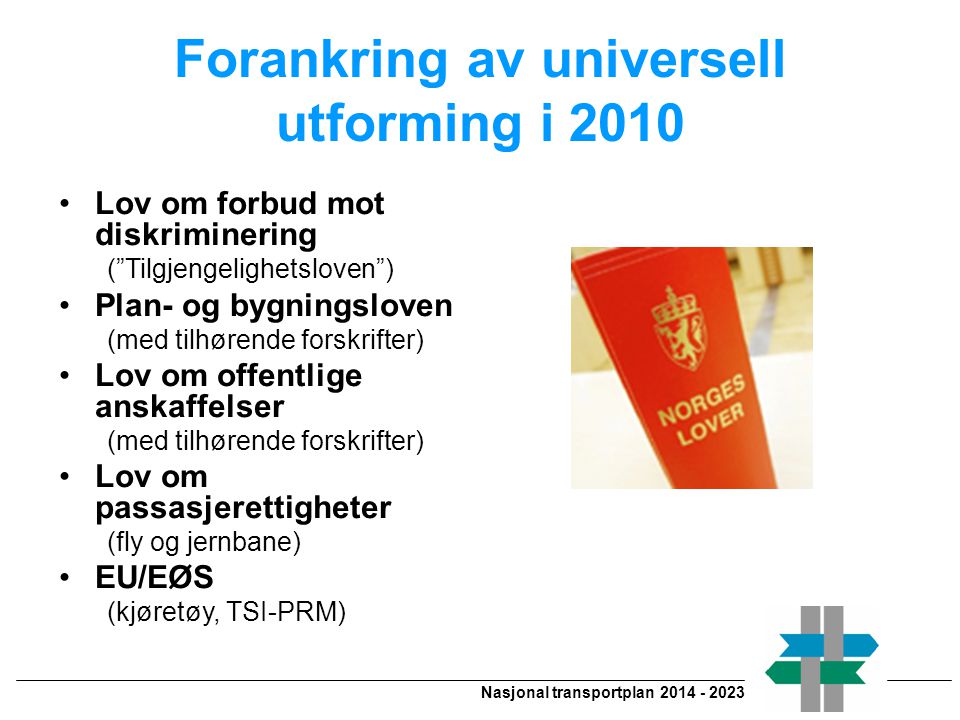 Forankring av universell utforming i 2010
