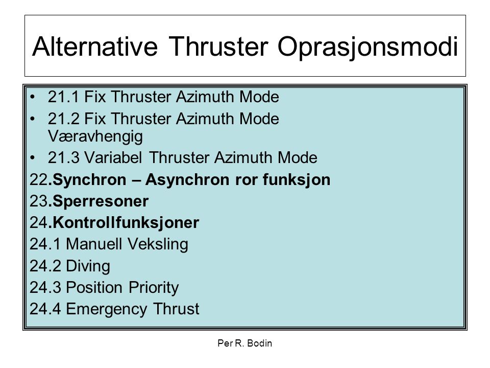 Alternative Thruster Oprasjonsmodi
