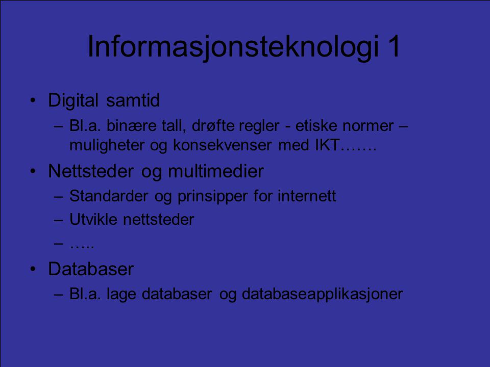 Informasjonsteknologi 1