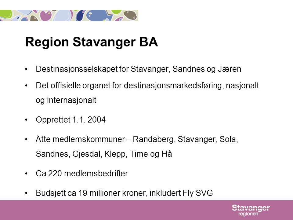 Region Stavanger BA Destinasjonsselskapet for Stavanger, Sandnes og Jæren.
