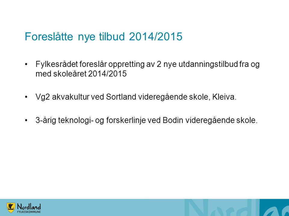 Foreslåtte nye tilbud 2014/2015